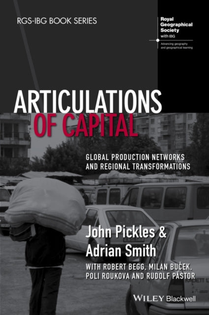 Book cover of: Articulations of Capital. By: John Pickles