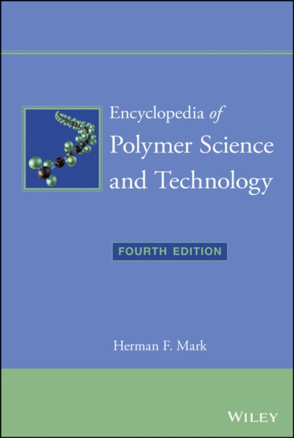 Book cover of: Encyclopedia of Polymer Science and Technology, 15 Volume Set. By: Herman F. Mark