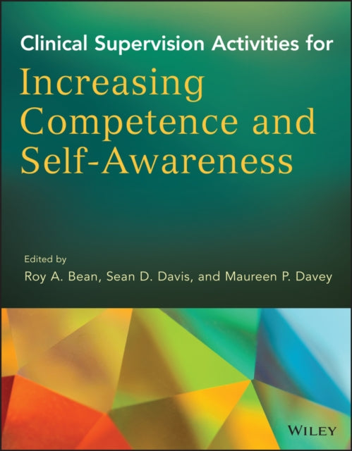 Book cover of: Clinical Supervision Activities for Increasing Competence and Self-Awareness. By: Roy A. Bean