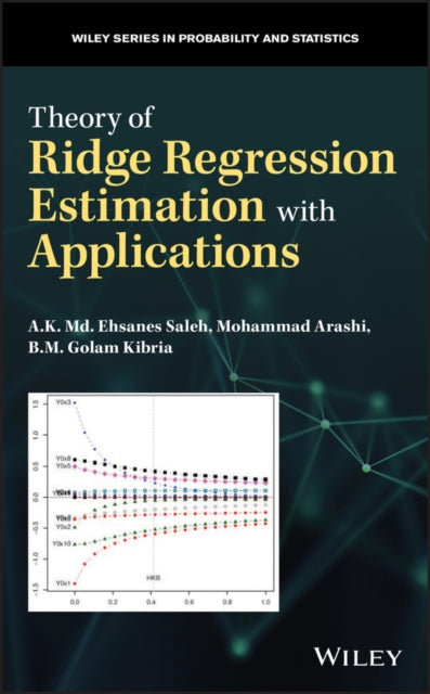 Book cover of: Theory of Ridge Regression Estimation with Applications. By: A. K. Md. Ehsanes Saleh