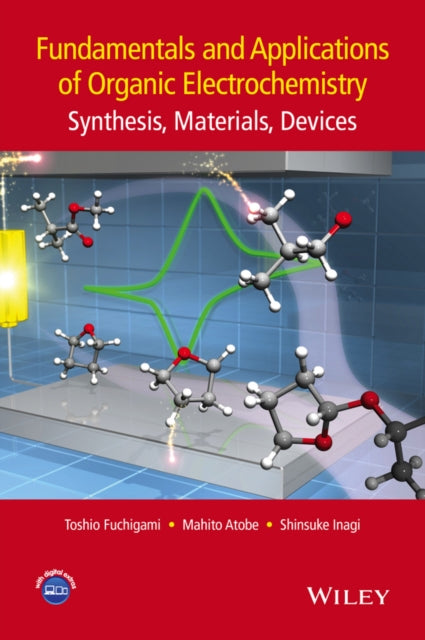 Book cover of: Fundamentals and Applications of Organic Electrochemistry. By: Toshio Fuchigami