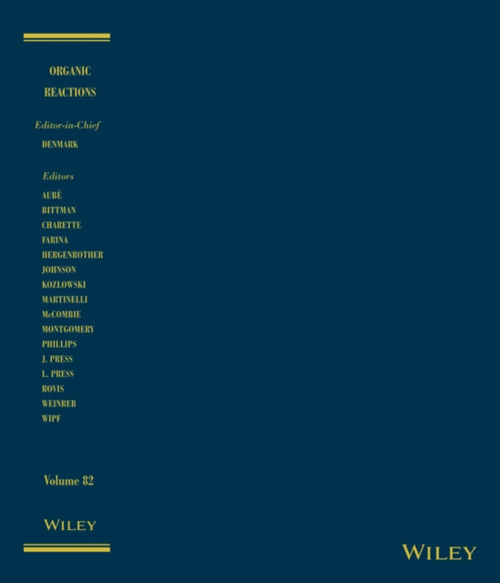 Book cover of: Organic Reactions, Volume 82. By: Scott E. Denmark