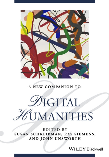 Book cover of: New Companion to Digital Humanities. By: Susan Schreibman