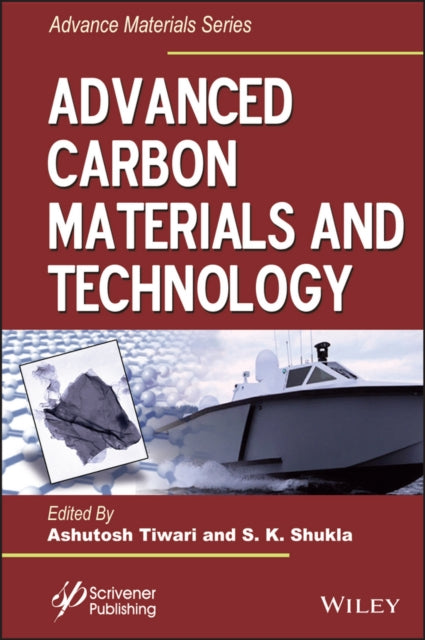 Book cover of: Advanced Carbon Materials and Technology. By: Ashutosh Tiwari