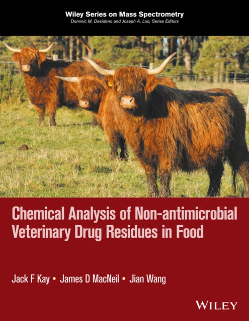 Book cover of: Chemical Analysis of Non-antimicrobial Veterinary Drug Residues in Food. By: Jack F. Kay