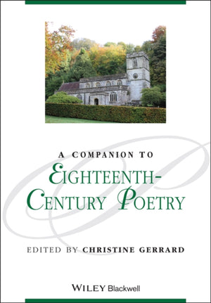 A Companion to Eighteenth-Century Poetry