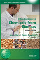 Book cover of: Introduction to Chemicals from Biomass. By: Clark, James H.
