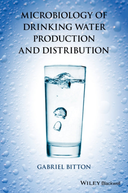 Book cover of: Microbiology of Drinking Water. By: Gabriel Bitton