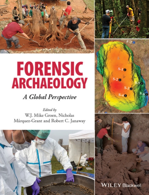 Book cover of: Forensic Archaeology. By: W. J. Mike Groen