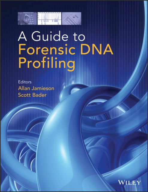 Book cover of: Guide to Forensic DNA Profiling. By: Allan Jamieson