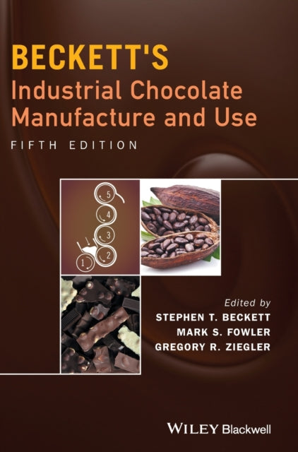 Book cover of: Beckett's Industrial Chocolate Manufacture and Use