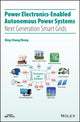 Book cover of: Power Electronics-Enabled Autonomous Power Systems. By: Qing-Chang Zhong