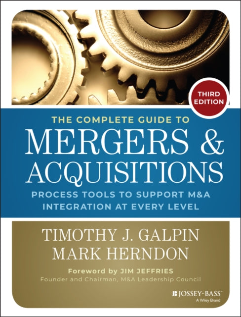 Book cover of: Complete Guide to Mergers and Acquisitions. By: Timothy J. Galpin