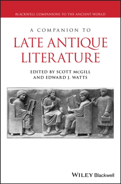 Book cover of: Companion to Late Antique Literature