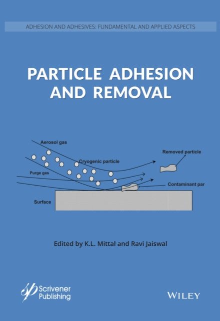 Book cover of: Particle Adhesion and Removal