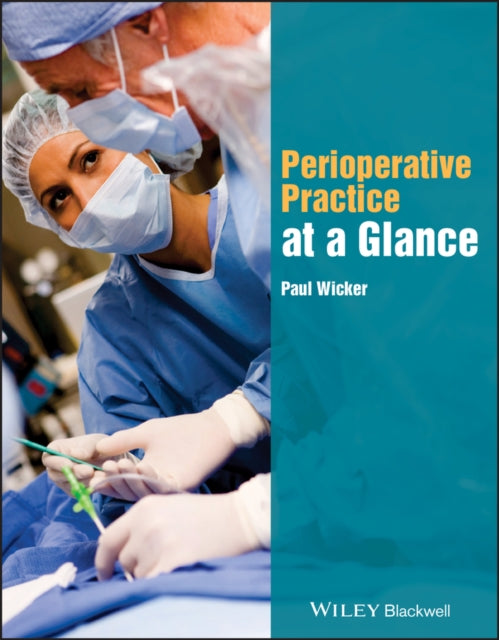 Book cover of: Perioperative Practice at a Glance. By: Paul Wicker