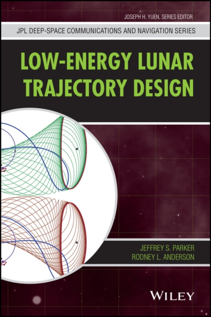 Book cover of: Low-Energy Lunar Trajectory Design. By: Jeffrey S. Parker