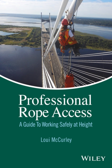 Book cover of: Professional Rope Access. By: Loui McCurley
