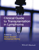 Book cover of: Clinical Guide to Transplantation in Lymphoma. By: Bipin N. Savani