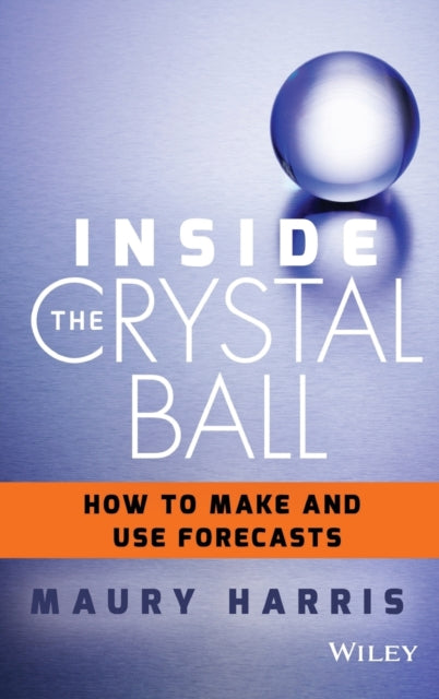 Book cover of: Inside the Crystal Ball. By: Maury Harris