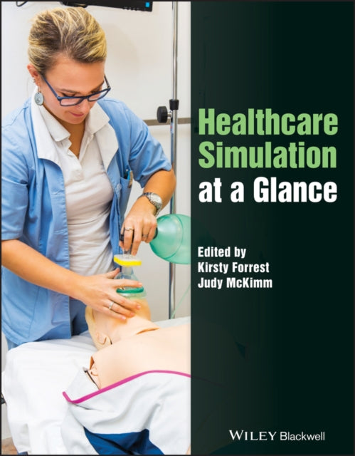 Book cover of: Healthcare Simulation at a Glance. By: Kirsty Forrest