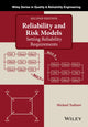 Book cover of: Reliability and Risk Models. By: Michael Todinov