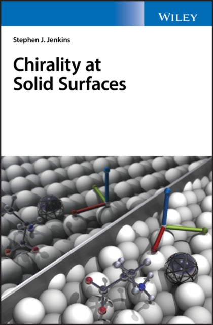 Book cover of: Chirality at Solid Surfaces. By: Stephen J. Jenkins