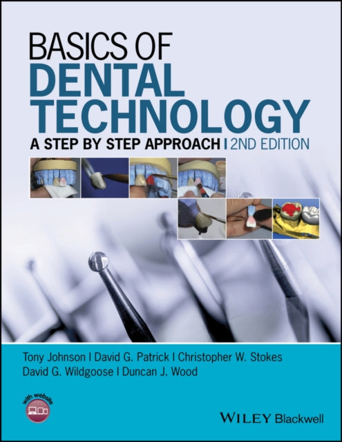 Book cover of: Basics of Dental Technology. By: Johnson, Tony