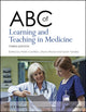 Book cover of: ABC of Learning and Teaching in Medicine