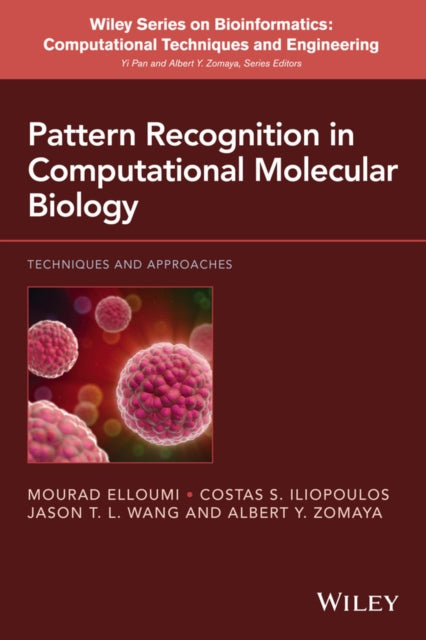 Book cover of: Pattern Recognition in Computational Molecular Biology. By: Mourad Elloumi