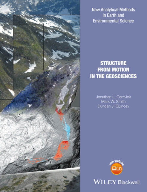 Book cover of: Structure from Motion in the Geosciences. By: Jonathan L. Carrivick