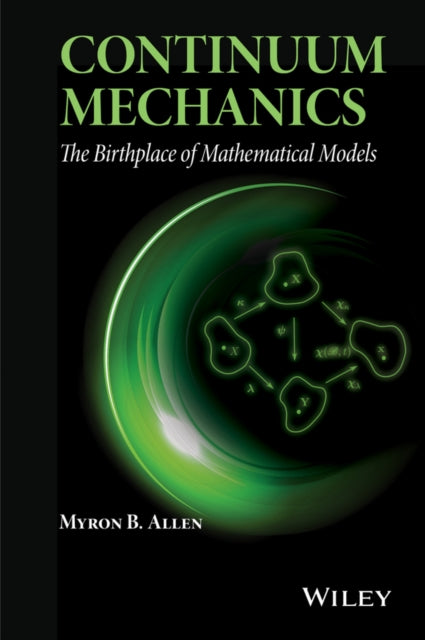 Book cover of: Continuum Mechanics. By: Myron B. Allen