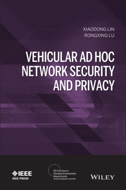Book cover of: Vehicular Ad Hoc Network Security and Privacy. By: Xiaodong Lin