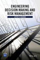Book cover of: Engineering Decision Making and Risk Management. By: Jeffrey W. Herrmann