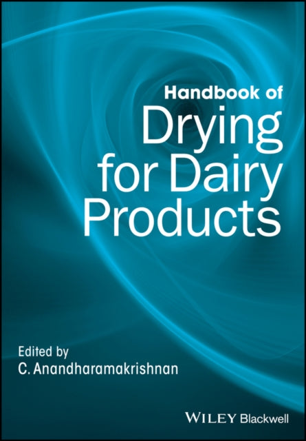 Book cover of: Handbook of Drying for Dairy Products