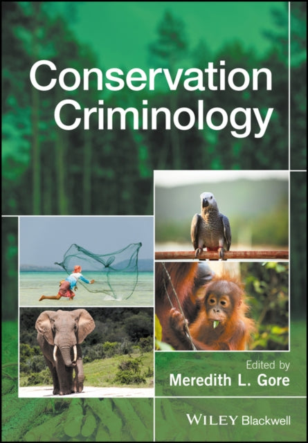 Book cover of: Conservation Criminology. By: Meredith L. Gore