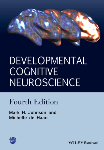 Book cover of: Developmental Cognitive Neuroscience. By: Mark H. Johnson