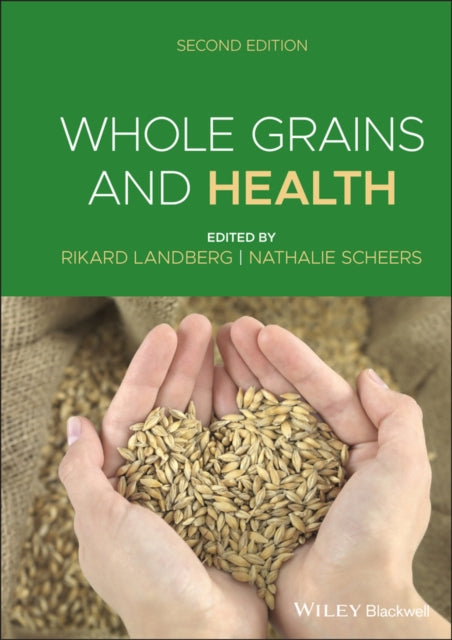 Book cover of: Whole Grains and Health. By: Rikard Landberg