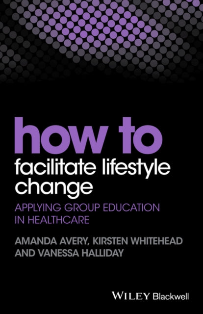 Book cover of: How to Facilitate Lifestyle Change
