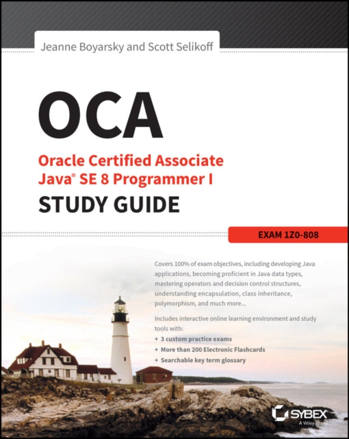 Book cover of: OCA: Oracle Certified Associate Java SE 8 Programmer I Study Guide. By: Jeanne Boyarsky