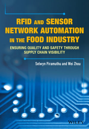 RFID and Sensor Network Automation in the Food Industry