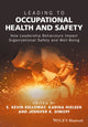 Book cover of: Leading to Occupational Health and Safety