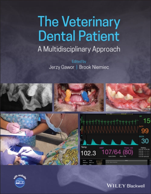 Book cover of: Veterinary Dental Patient: A Multidisciplinary Approach. By: Jerzy Gawor