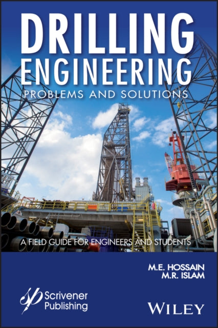 Book cover of: Drilling Engineering Problems and Solutions. By: M. E. Hossain