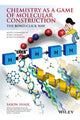 Book cover of: Chemistry as a Game of Molecular Construction. By: Sason Shaik