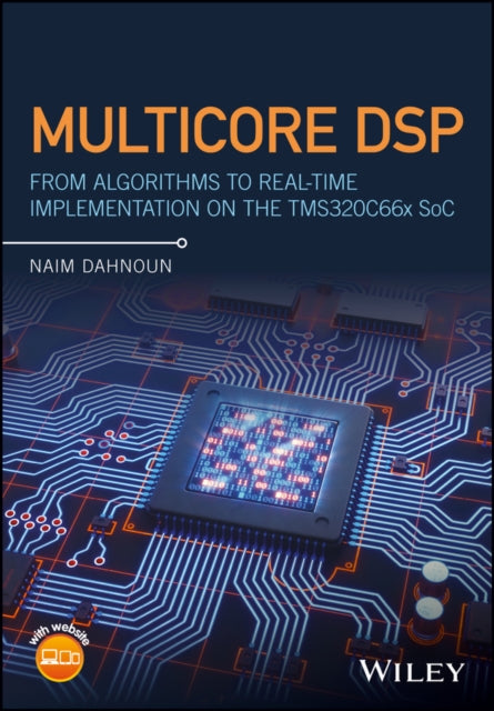 Book cover of: Multicore DSP. By: Naim Dahnoun