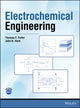 Book cover of: Electrochemical Engineering. By: Thomas F. Fuller