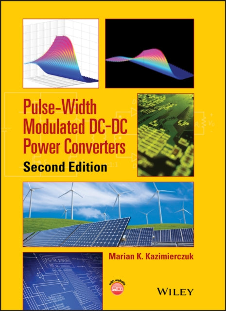 Book cover of: Pulse-Width Modulated DC-DC Power Converters. By: Marian K. Kazimierczuk