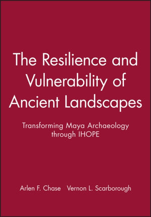 Resilience and Vulnerability of Ancient Landscapes