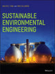 Book cover of: Sustainable Environmental Engineering. By: Walter Z. Tang